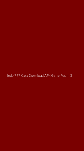 Tampilan Antarmuka Aplikasi Indo 777 Cara Download Apk Game Resmi - 3