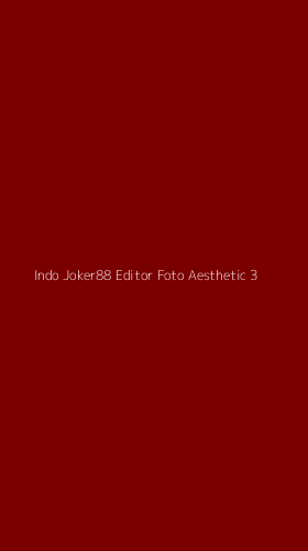 Tampilan Antarmuka Aplikasi Indo Joker88 Editor Foto Aesthetic - 3