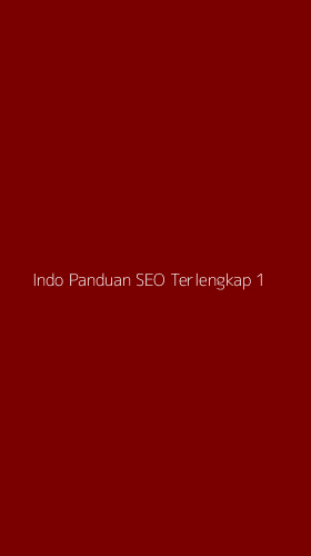 Tampilan Antarmuka Aplikasi Indo Panduan Seo Terlengkap - 1