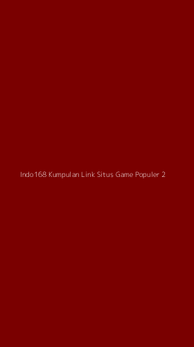 Tampilan Antarmuka Aplikasi Indo168 Kumpulan Link Situs Game Populer - 2