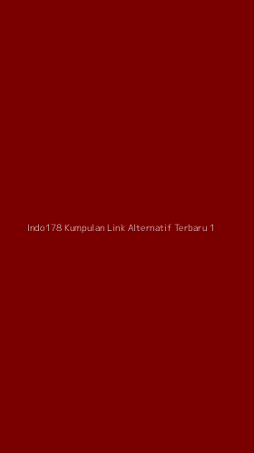Tampilan Antarmuka Aplikasi Indo178 Kumpulan Link Alternatif Terbaru - 1