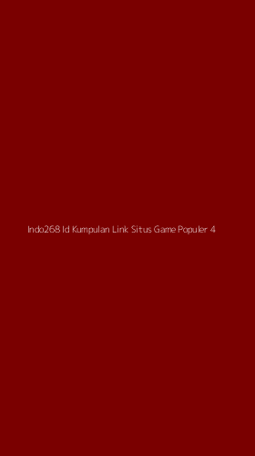 Tampilan Antarmuka Aplikasi Indo268 Id Kumpulan Link Situs Game Populer - 4