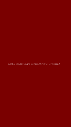 Tampilan Antarmuka Aplikasi Indo62 Bandar Online Dengan Winrate Tertinggi - 2