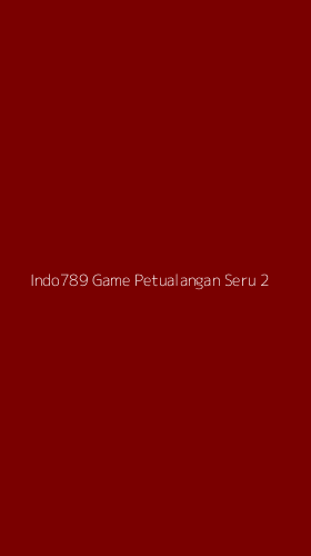 Tampilan Antarmuka Aplikasi Indo789 Game Petualangan Seru - 2