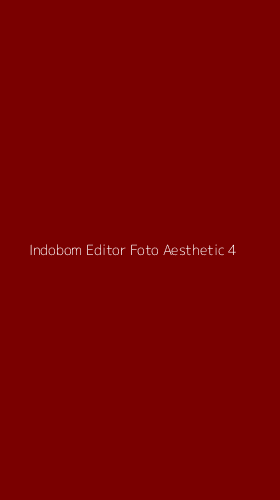 Tampilan Antarmuka Aplikasi Indobom Editor Foto Aesthetic - 4