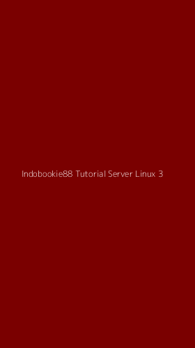 Tampilan Antarmuka Aplikasi Indobookie88 Tutorial Server Linux - 3