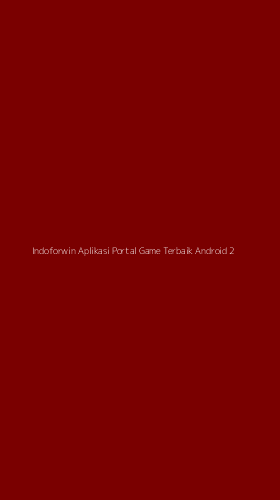 Tampilan Antarmuka Aplikasi Indoforwin Aplikasi Portal Game Terbaik Android - 2
