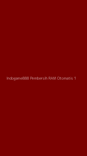 Tampilan Antarmuka Aplikasi Indogame888 Pembersih Ram Otomatis - 1