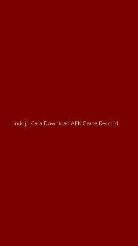 Tampilan Antarmuka Aplikasi Indojp Cara Download Apk Game Resmi - 4