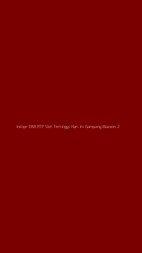 Tampilan Antarmuka Aplikasi Indopr E88 Rtp Slot Tertinggi Hari Ini Gampang Maxwin - 2