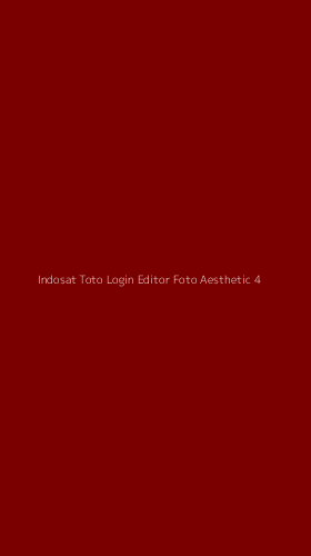 Tampilan Antarmuka Aplikasi Indosat Toto Login Editor Foto Aesthetic - 4