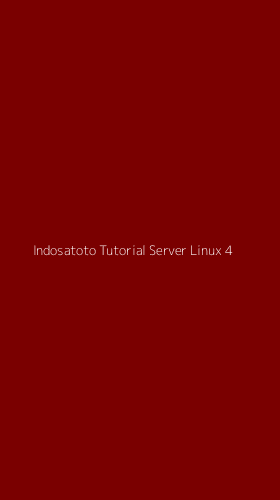 Tampilan Antarmuka Aplikasi Indosatoto Tutorial Server Linux - 4