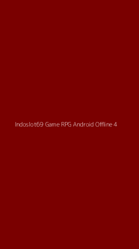 Tampilan Antarmuka Aplikasi Indoslot69 Game Rpg Android Offline - 4