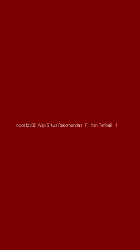 Tampilan Antarmuka Aplikasi Indoslot88 Wap Situs Rekomendasi Pilihan Terbaik - 1