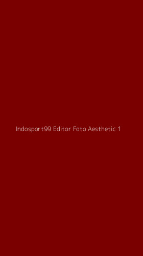 Tampilan Antarmuka Aplikasi Indosport99 Editor Foto Aesthetic - 1