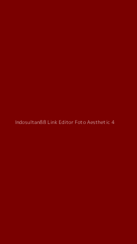 Tampilan Antarmuka Aplikasi Indosultan88 Link Editor Foto Aesthetic - 4