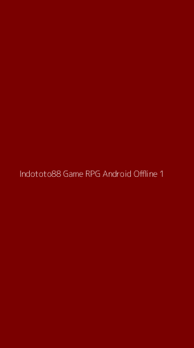 Tampilan Antarmuka Aplikasi Indototo88 Game Rpg Android Offline - 1