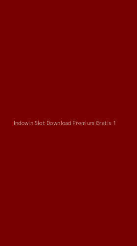 Tampilan Antarmuka Aplikasi Indowin Slot Download Premium Gratis - 1