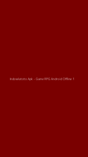 Tampilan Antarmuka Aplikasi Indowlatoto Apk - Game RPG Android Offline - 1