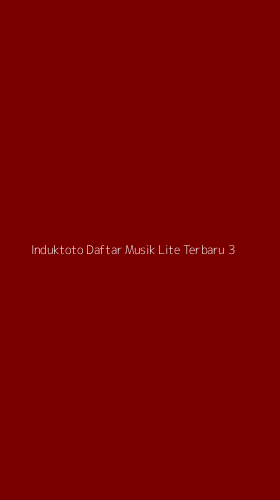 Tampilan Antarmuka Aplikasi Induktoto Daftar Musik Lite Terbaru - 3