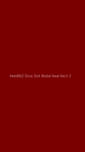 Tampilan Antarmuka Aplikasi Inem862 Situs Slot Modal Awal Kecil - 2