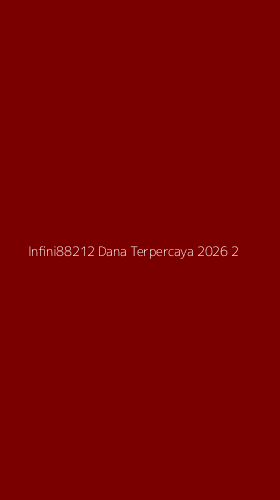 Tampilan Antarmuka Aplikasi Infini88212 Dana Terpercaya 2026 - 2