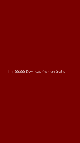 Tampilan Antarmuka Aplikasi Infini88388 Download Premium Gratis - 1