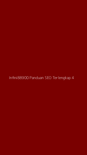 Tampilan Antarmuka Aplikasi Infini88900 Panduan Seo Terlengkap - 4