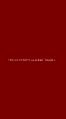 Tampilan Antarmuka Aplikasi Infinislot Cara Recovery Akun Lupa Password - 3