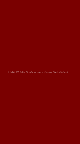 Tampilan Antarmuka Aplikasi Info Bet 200 Daftar Situs Resmi Layanan Customer Service 24jam - 4