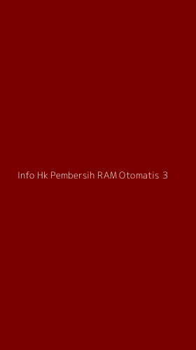Tampilan Antarmuka Aplikasi Info Hk Pembersih Ram Otomatis - 3