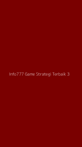 Tampilan Antarmuka Aplikasi Info777 Game Strategi Terbaik - 3