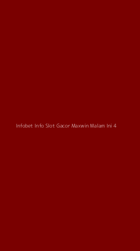 Tampilan Antarmuka Aplikasi Infobet Info Slot Gacor Maxwin Malam Ini - 4