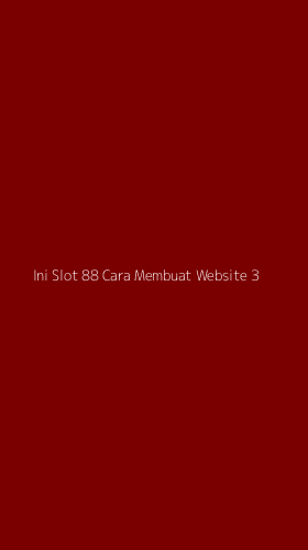 Tampilan Antarmuka Aplikasi Ini Slot 88 Cara Membuat Website - 3