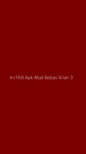 Tampilan Antarmuka Aplikasi Ini168 Apk Mod Bebas Iklan - 3