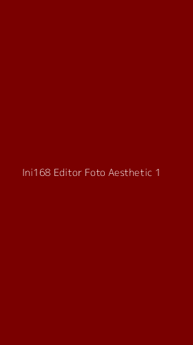 Tampilan Antarmuka Aplikasi Ini168 Editor Foto Aesthetic - 1