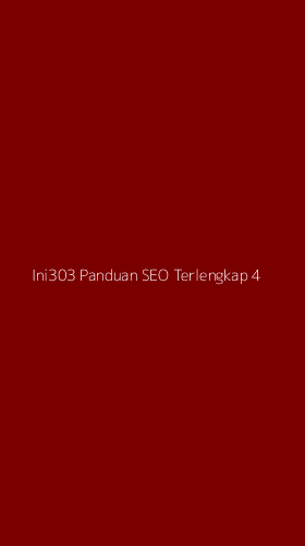 Tampilan Antarmuka Aplikasi Ini303 Panduan Seo Terlengkap - 4