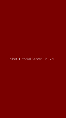 Tampilan Antarmuka Aplikasi Inibet Tutorial Server Linux - 1
