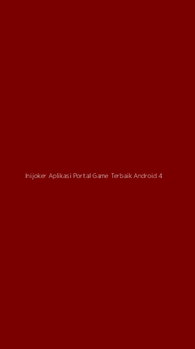 Tampilan Antarmuka Aplikasi Inijoker Aplikasi Portal Game Terbaik Android - 4