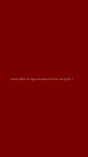 Tampilan Antarmuka Aplikasi Initoto88 Link Agen Roulette Online Uang Asli - 1