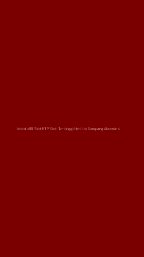 Tampilan Antarmuka Aplikasi Initoto88 Slot Rtp Slot Tertinggi Hari Ini Gampang Maxwin - 4