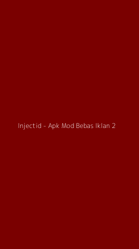 Tampilan Antarmuka Aplikasi Injectid - Apk Mod Bebas Iklan - 2