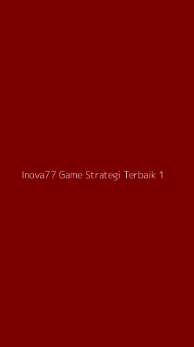 Tampilan Antarmuka Aplikasi Inova77 Game Strategi Terbaik - 1