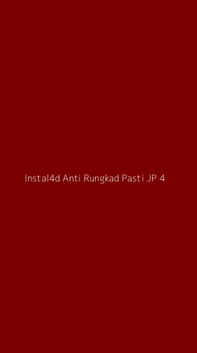 Tampilan Antarmuka Aplikasi Instal4d Anti Rungkad Pasti Jp - 4