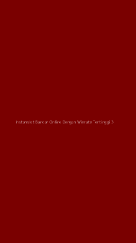 Tampilan Antarmuka Aplikasi Instanslot Bandar Online Dengan Winrate Tertinggi - 3