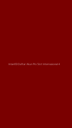 Tampilan Antarmuka Aplikasi Intan69 Daftar Akun Pro Slot Internasional - 4