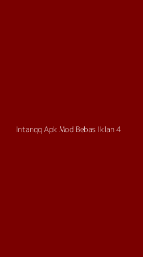 Tampilan Antarmuka Aplikasi Intanqq Apk Mod Bebas Iklan - 4