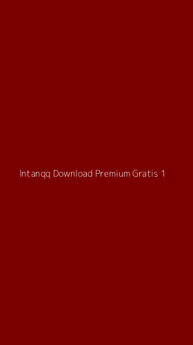 Tampilan Antarmuka Aplikasi Intanqq Download Premium Gratis - 1