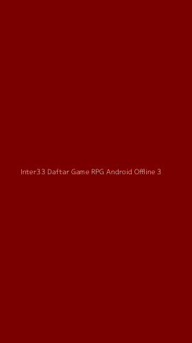 Tampilan Antarmuka Aplikasi Inter33 Daftar Game Rpg Android Offline - 3