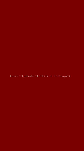 Tampilan Antarmuka Aplikasi Inter33 Rtp Bandar Slot Terbesar Pasti Bayar - 4